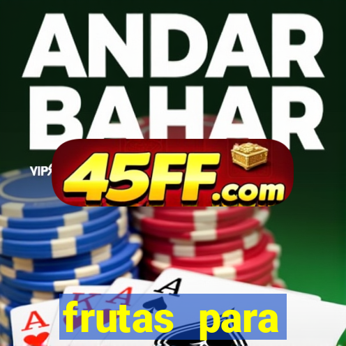frutas para imprimir e recortar